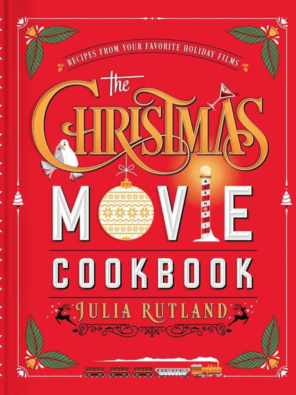 Festive Holiday Movie Cookbook: Delicious Recipes Inspired by Christmas Classics